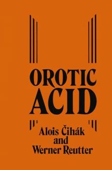 Paperback Orotic Acid: Synthesis, Biochemical Aspects and Physiological Role Book