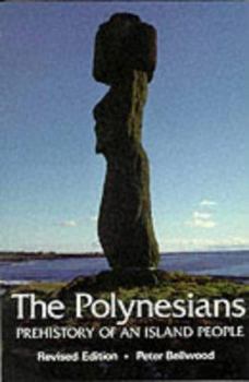 The Polynesians: Prehistory of an island people (Ancient Peoples & Places) - Book  of the Ancient Peoples and Places