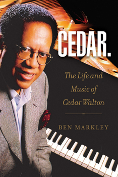 Hardcover Cedar: The Life and Music of Cedar Walton Volume 18 Book