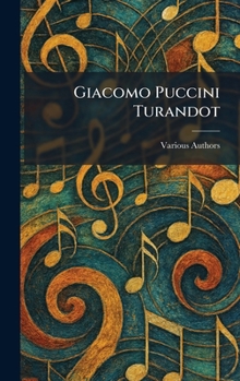 Giacomo Puccini Turandot