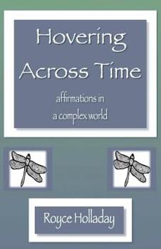 Paperback Hovering Across Time: Affirmations in a Complex World Book