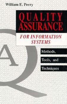 Hardcover Quality Assurance for Information Systems: Methods, Tools, and Techniques Book