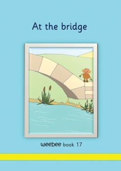 Paperback At the bridge weebee Book 17 Book