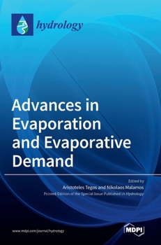 Hardcover Advances in Evaporation and Evaporative Demand Book