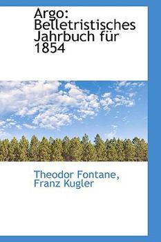 Paperback Argo: Belletristisches Jahrbuch F R 1854 Book