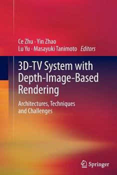 Paperback 3d-TV System with Depth-Image-Based Rendering: Architectures, Techniques and Challenges Book