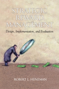 Hardcover Strategic Reward Management: Design, Implementation, and Evaluation (Hc) Book