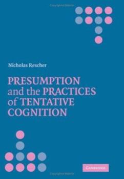 Hardcover Presumption and the Practices of Tentative Cognition Book
