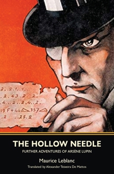 Paperback The Hollow Needle: Further Adventures of Arsène Lupin Book