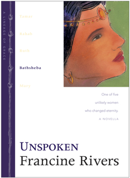Hardcover Unspoken: Bathsheba Book