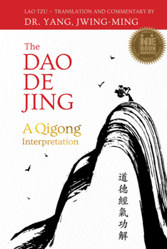 Hardcover The DAO de Jing: A Qigong Interpretation Book