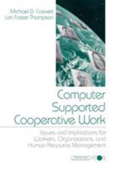 Paperback Computer Supported Cooperative Work: Issues and Implications for Workers, Organizations, and Human Resource Management Book