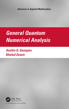 Hardcover General Quantum Numerical Analysis Book