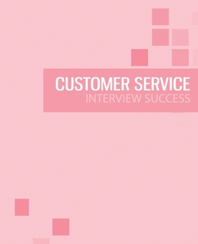 Paperback Customer Service Interview Preparation Guide: Pass the customer service interview with success Book