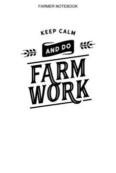 Paperback Farmer Notebook: 100 Pages - Lined Interior - Farmer Logbook - Farming Notes Book