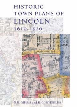 Hardcover Historic Town Plans of Lincoln, 1610-1920 Book