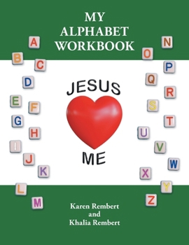 Paperback My Alphabet Workbook: Jesus Loves Me Book