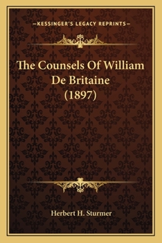 The counsels of William de Britaine