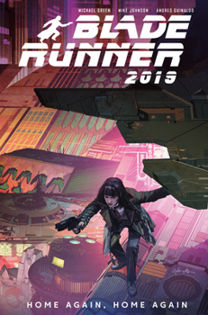 Paperback Blade Runner 2019: Vol. 3: Home Again, Home Again (Graphic Novel) Book