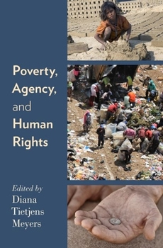 Paperback Poverty, Agency, and Human Rights Book