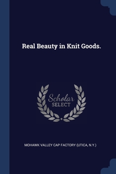 Paperback Real Beauty in Knit Goods. Book