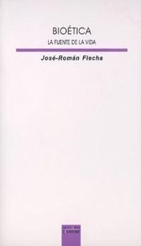 Bioética. La fuente de la vida (Lux Mundi) (Spanish Edition)