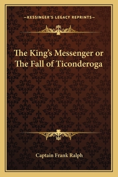 The King's Messenger or The Fall of Ticonderoga