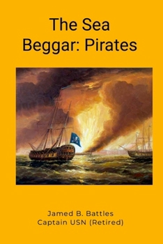 Paperback The Sea Beggar: Pirates Book