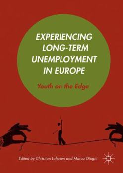 Experiencing Long-Term Unemployment in Europe: Youth on the Edge