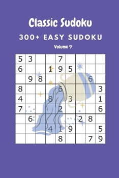 Paperback Classic Sudoku: 300+ Easy sudoku Volume 9 Book