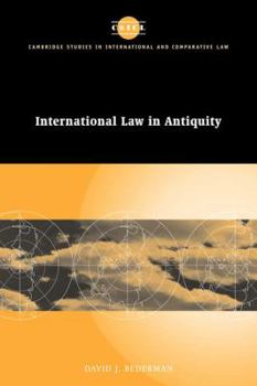 International Law in Antiquity - Book  of the Cambridge Studies in International and Comparative Law