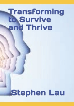 Paperback Transforming to Survive and Thrive Book