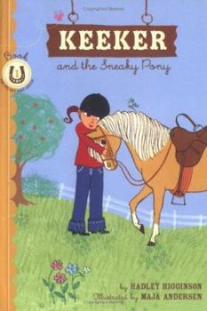 Library Binding Keeker and the Sneaky Pony: Book 1 in the Sneaky Pony Series Book