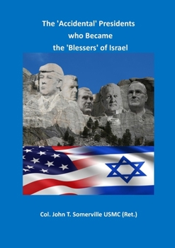 Paperback The 'Accidental' Presidents who Became the 'Blessers' of Israel Book