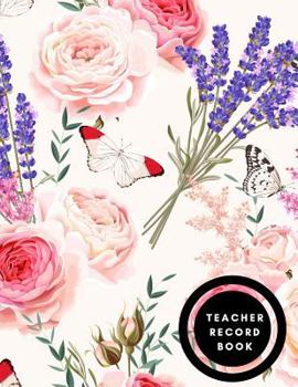 Paperback Teacher Record Book: School Attendance Log Book - Paperback July 07, 2018. Book