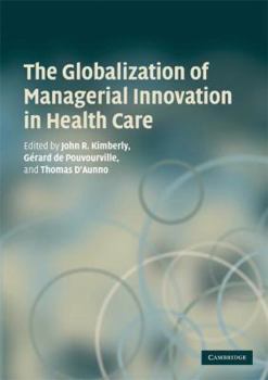 Paperback The Globalization of Managerial Innovation in Health Care Book