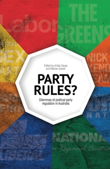 Paperback Party Rules?: Dilemmas of political party regulation in Australia Book