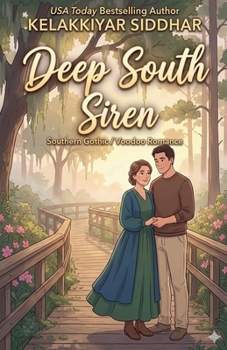 Deep South Siren: A Southern Gothic Voodoo Romance