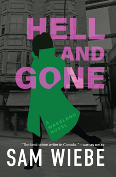 Hell and Gone - Book #3 of the Wakeland