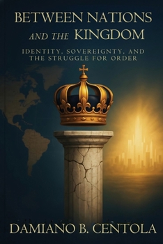 Between Nations and the Kingdom: Identity, Sovereign, and the Struggle of Order