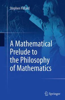 Paperback A Mathematical Prelude to the Philosophy of Mathematics Book