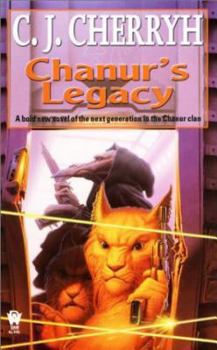 Chanur's Legacy - Book #5 of the Chanur