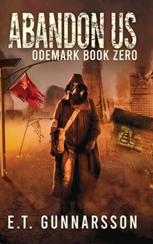 Hardcover Abandon Us: Book Zero of the Odemark Series Book