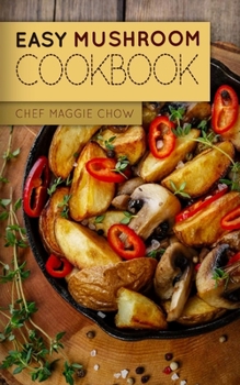 Paperback Easy Mushroom Cookbook Book