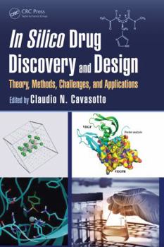 Paperback In Silico Drug Discovery and Design: Theory, Methods, Challenges, and Applications Book