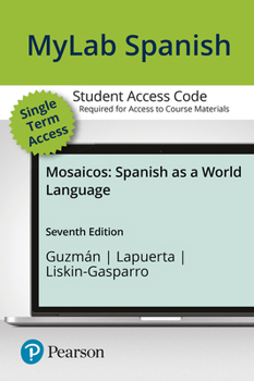 Printed Access Code MLM Mylab Spanish with Pearson Etext for Mosaicos: Spanish as a World Language -- Access Card (Single Semester) Book