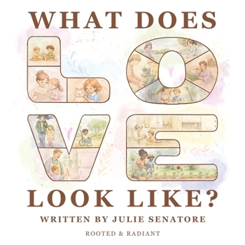 Paperback What Does Love Look Like?: an open-concept book for children and grown-ups to explore together. Book