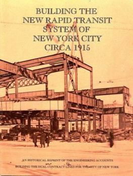 Paperback Building the New Rapid Transit System of New York City Circa 1915 Book