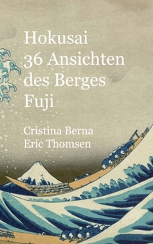 Hardcover Hokusai 36 Ansichten des Berges Fuji: Hardcover [German] Book