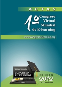 Paperback Libro de Actas 2012 - Memorias del Congreso Virtual Mundial de e-Learning [Spanish] Book